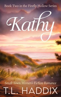 Cover Kathy: A Small Town Women's Fiction Romance (Firefly Hollow, #2) (eBook, ePUB)