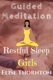 Guided Meditation Restful Sleep for Girls (eBook, ePUB)