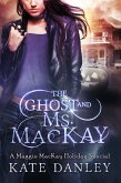The Ghost and Ms. MacKay (Maggie MacKay: Holiday Special, #1) (eBook, ePUB)