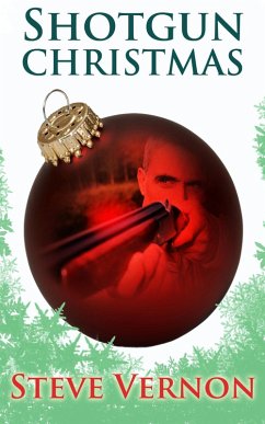 Shotgun Christmas (eBook, ePUB) - Vernon, Steve