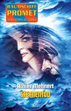 Raumschiff Promet - Von Stern zu Stern 14: Sternentod (eBook, ePUB) - Mehnert, Achim
