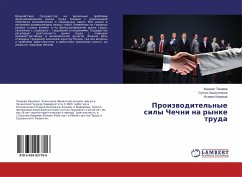 Proizwoditel'nye sily Chechni na rynke truda - Takaeva, Hadizhat;Jedisultanov, Sultan;Kerimov, Ismail