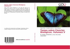 Temas sobre Ciencias Biológicas. Volumen V - Rubio, Miguel;Gutiérrez, Osvaldo;Salcedo, Carlos