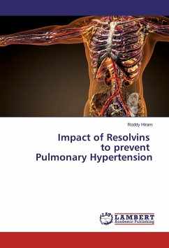 Impact of Resolvins to prevent Pulmonary Hypertension - Hiram, Roddy