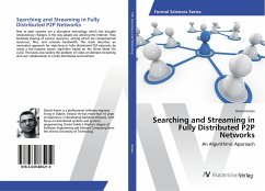 Searching and Streaming in Fully Distributed P2P Networks