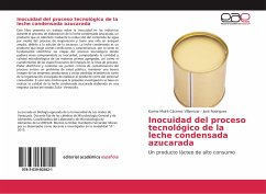 Inocuidad del proceso tecnológico de la leche condensada azucarada - Cáceres Villamizar, Karina Mairé;Rodriguez, José
