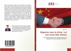 Négocier avec la chine : un vrai casse tête chinois - Lam, Alain