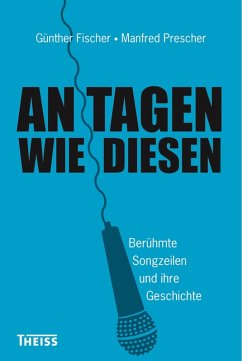 An Tagen wie diesen (eBook, ePUB) - Fischer, Günther; Prescher, Manfred