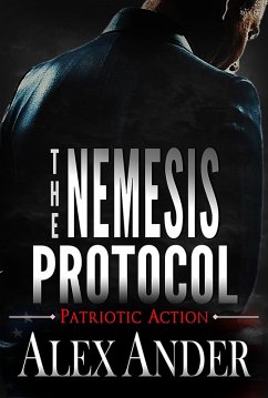 The Nemesis Protocol (Patriotic Action & Adventure - Aaron Hardy, #5) (eBook, ePUB) - Ander, Alex