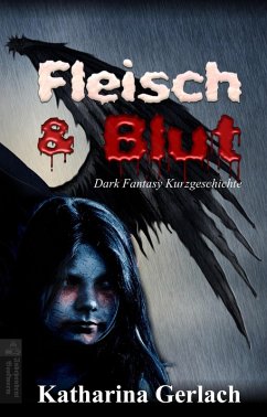 Fleisch & Blut (eBook, ePUB) - Gerlach, Katharina