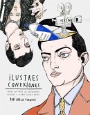 Ilustres conexiones : anecdotario de encuentros, genios y otras casualidades