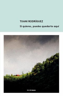 Si quieres, puedes quedarte aquí - Rodríguez, Txani