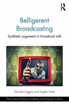 Belligerent Broadcasting - Higgins, Michael; Smith, Angela