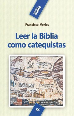 Leer la Biblia como catequistas - Merlos Arroyo, Francisco