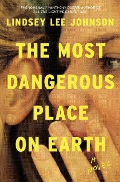 The Most Dangerous Place on Earth - Johnson, Lindsey Lee