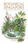 Botanical Singapore: An Illustrated Guide to Popular Plants and Flowers