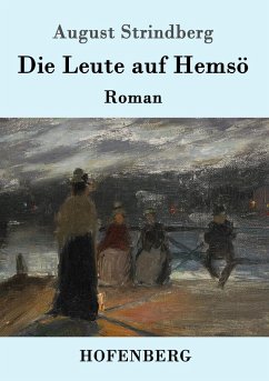 Die Leute auf Hemsö - Strindberg, August