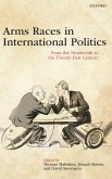ARMS RACES IN INTERNATIONAL POLITICS C