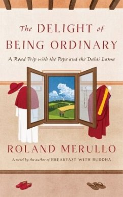 The Delight of Being Ordinary - Merullo, Roland