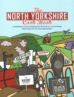 The North Yorkshire Cook Book - Dent, Karen