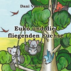 Euko und die fliegenden Füchse - Vanreusel, Dani