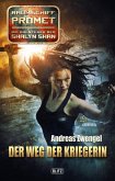 Raumschiff Promet - Die Abenteuer der Shalyn Shan 06: Der Weg der Kriegerin (eBook, ePUB)