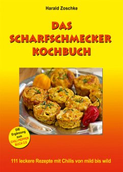 Das scharfschmecker Kochbuch - Zoschke, Harald