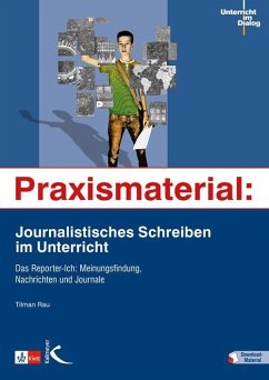 Praxismaterial: Journalistisches Schreiben im Unterricht - Rau, Tilman