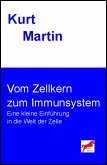 Vom Zellkern zum Immunsystem (eBook, ePUB)