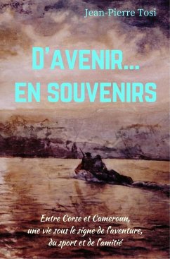 D'avenir... en souvenirs (eBook, ePUB) - Jean-Pierre Tosi, Tosi