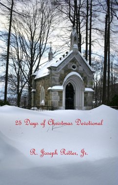 25 Days of Christmas Devotional (eBook, ePUB) - R. Joseph Ritter, Jr.