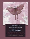 Pheromone Communication in Moths (eBook, ePUB)