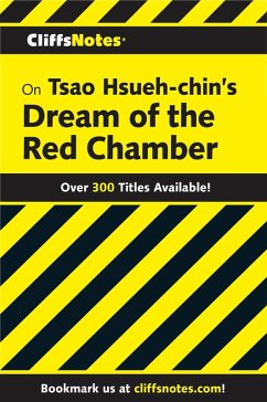 CliffsNotes on Hsueh-chin's Dream of the Red Chamber (eBook, ePUB) - Xiugui, Zhang