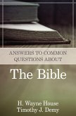 Answers to Common Questions About the Bible (eBook, ePUB)