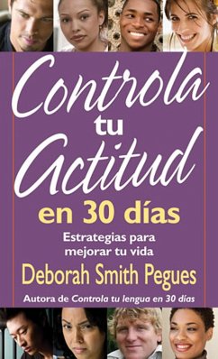 Controla tu actitud en 30 dias (eBook, ePUB) - Pegues, Deborah Smith