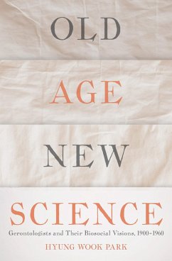 Old Age, New Science (eBook, ePUB) - Park, Hyung Wook