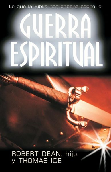 Guerra espiritual:Lo que ensena la Biblia (eBook, ePUB)