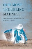 Our Most Troubling Madness (eBook, ePUB)