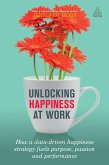 Unlocking Happiness at Work (eBook, ePUB)