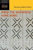When the Wanderers Come Home (eBook, ePUB)