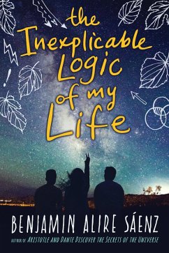 Inexplicable Logic of My Life (eBook, ePUB) - Saenz, Benjamin Alire