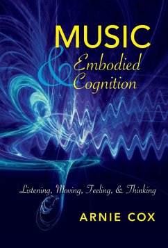 Music and Embodied Cognition (eBook, ePUB) - Cox, Arnie