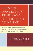 Bernard Lonergan's Third Way of the Heart and Mind (eBook, ePUB)