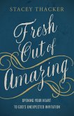 Fresh Out of Amazing (eBook, ePUB)