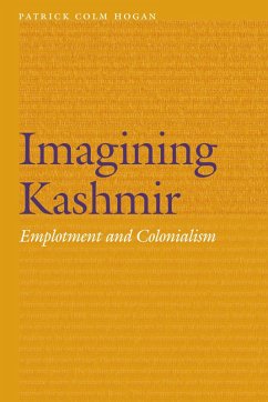 Imagining Kashmir (eBook, ePUB) - Hogan, Patrick Colm