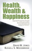 Health, Wealth & Happiness (eBook, ePUB)
