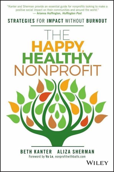 The Happy, Healthy Nonprofit (eBook, PDF) The Happy, Healthy Nonprofit (eBook, PDF)
