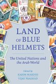 Land of Blue Helmets (eBook, ePUB) Land of Blue Helmets (eBook, ePUB)