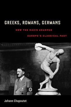Greeks, Romans, Germans (eBook, ePUB) - Chapoutot, Johann