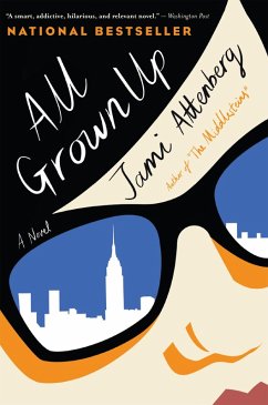 All Grown Up (eBook, ePUB) - Attenberg, Jami